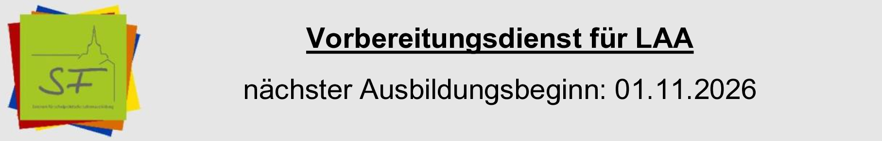 Vorbereitungsdienst: nächster Ausbildungsbeginn: 01.05.2025